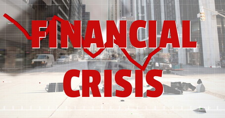Financial Crisis text and red graph moving against American dollar symbol falling and breaking