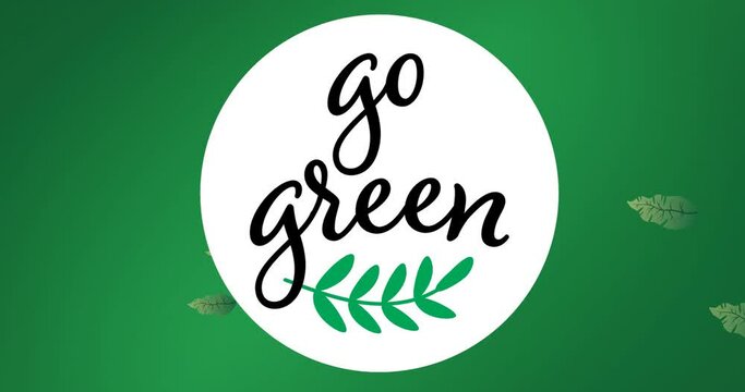 Animation of go green text and leaf logo over falling plants on dark green background