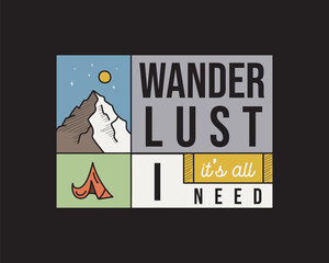 Camping adventure logo emblem illustration design. Outdoor label with mountains, tent and text - Wanderlust it's all I need. Unusual linear hipster sticker. Stock .