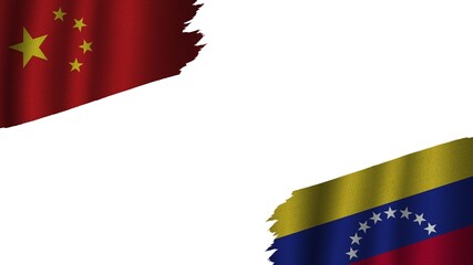 Venezuela and China Flags Together, Wavy Fabric Texture Effect, Obsolete Torn Weathered, Crisis Concept, 3D Illustration