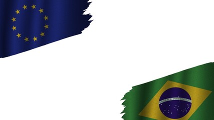 Brazil and European Union Flags Together, Wavy Fabric Texture Effect, Obsolete Torn Weathered, Crisis Concept, 3D Illustration