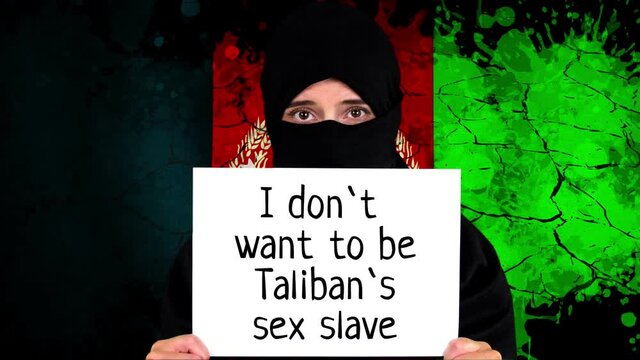 Afghanistan. Protest for Afghanistan. tagline. View of sign I don't want to be Talibans sex slave. Taliban Afghanistan war 2021.