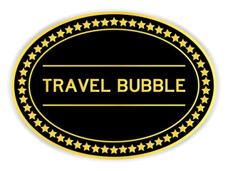 Gold and black color oval label sticker with word travel bubble on white background