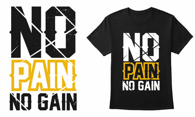 No Pain No Gain Gym Typography Design For Mug, T-Shirt, Banner, Poster, Etc