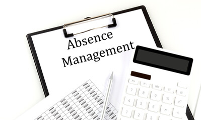 ABSENCE MANAGEMENT text on folder with chart and calculator on white background