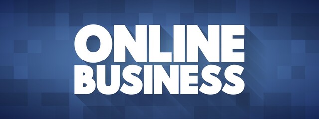 Online Business text quote, concept background