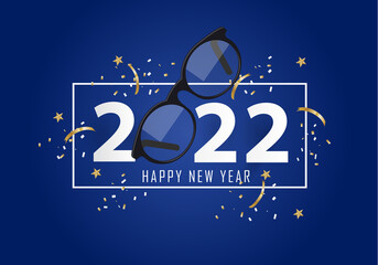 Glasses and 2022. happy new year 2022. Year 2022 with glasses
