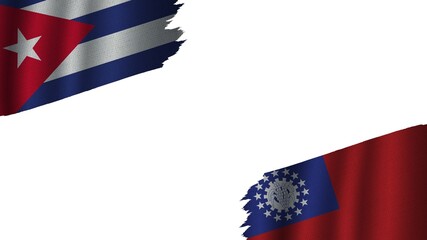 Myanmar Burma and Cuba Flags Together, Wavy Fabric Texture Effect, Obsolete Torn Weathered, Crisis Concept, 3D Illustration
