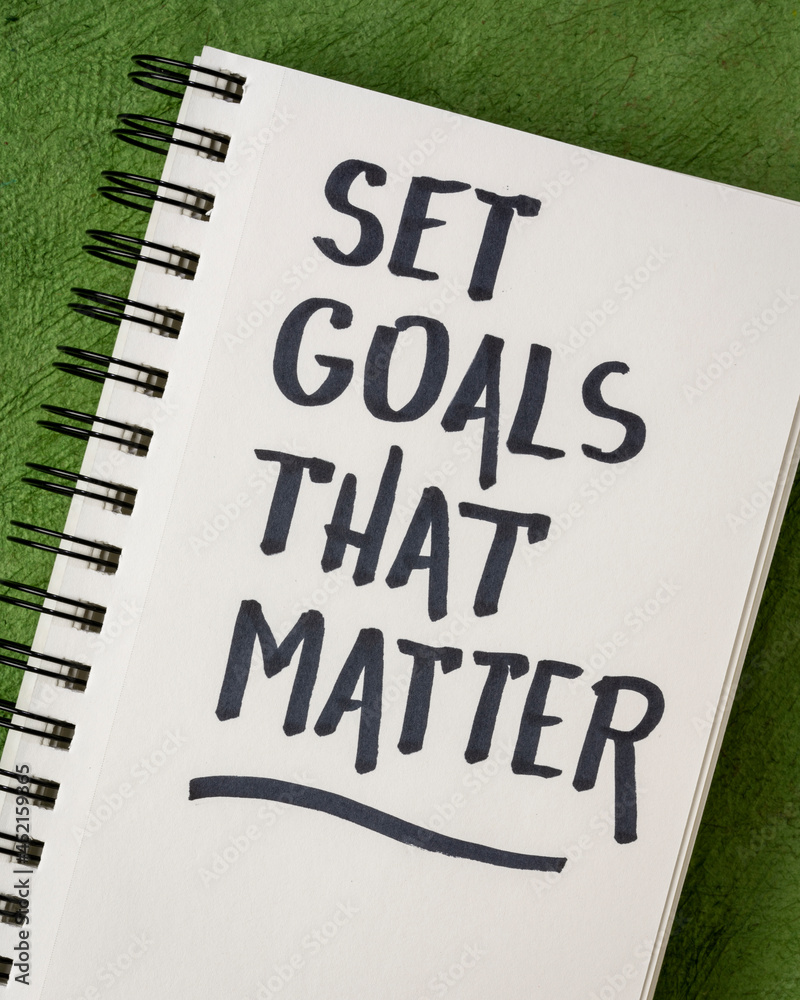 Sticker Set goals that matter  inspirational advice or reminder - handwriting in a notebook, smart goals setting concept