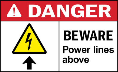 Beware power lines above danger sign. Electrical safety signs and symbols.