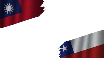 Chile and Taiwan Flags Together, Wavy Fabric Texture Effect, Obsolete Torn Weathered, Crisis Concept, 3D Illustration