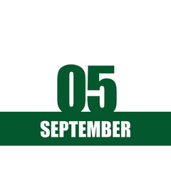 Fototapeta premium september 5. 5th day of month, calendar date.Green numbers and stripe with white text on isolated background. Concept of day of year, time planner, autumn month.