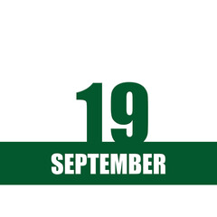september 19. 19th day of month, calendar date.Green numbers and stripe with white text on isolated background. Concept of day of year, time planner, autumn month.