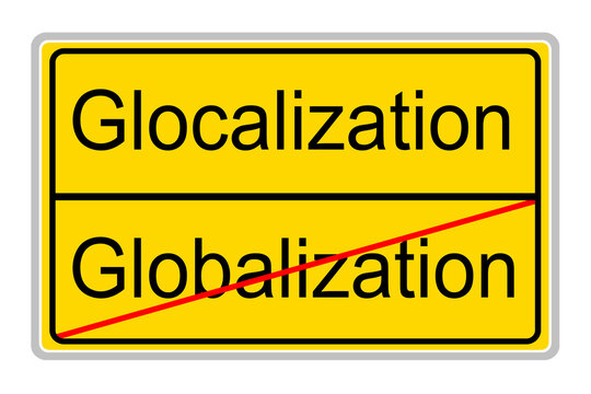 Glocalization And Globalization Yellow Sign Isolated Against White Background