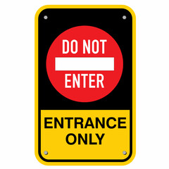 Do not enter, entrance only, sign vector