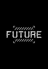 T-shirt and apparel design with big headline FUTURE, and cyberpunk design elements in the square futuristic frame. Black and white print. Vector