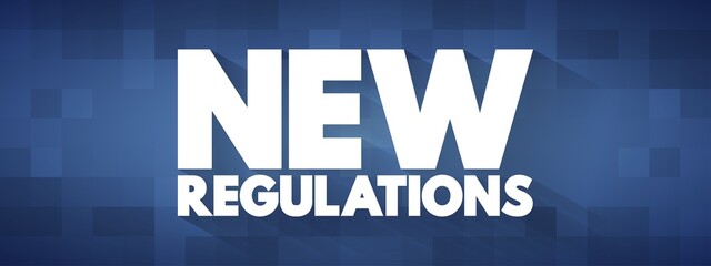 New Regulations text quote, concept background