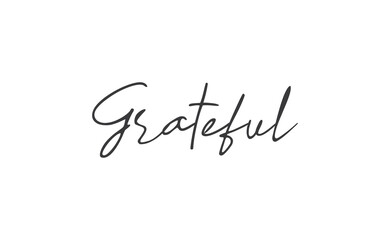 Grateful inspirational lettering vector illustration. Calligraphy word. handwritten phrase.