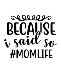 Mom Svg Bundle, Mama Svg, Mom Life Svg, Mom Svg, Mother's Day Svg, Momlife Svg, Mom Svg Bundle, Mom, Svg, dxf, svg for moms, mom quotes bundle, mom life bundle, 100 mom svg files, png, dxf, mama bundl
