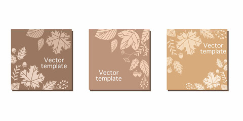 Set of  square frames. Autumn concept square frames. Autumn frame decoration with leaves and berries. Autumn frame for web, template, cover design. Vector illustration.