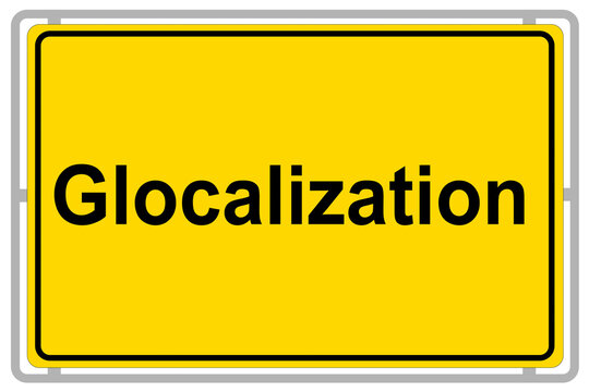 Glocalization On Yellow Sign Isolated Against White Background