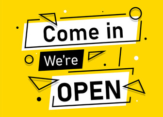 Fototapeta premium Come in we're open Banner for business, marketing and advertising. Vector illustration.