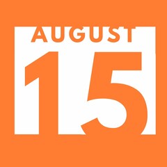 August 15 . flat modern daily calendar icon .date ,day, month .calendar for the month of August