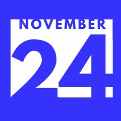 November 24 . flat modern daily calendar icon .date ,day, month .calendar for the month of November