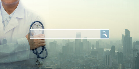 Searching browsing internet bar over background is A doctor holding Stethoscope a commitment to...