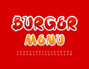 Vector template Burger Menu for Cafe and Restaurant. Handwritten bright Font. Artistic Alphabet Letters and Numbers set