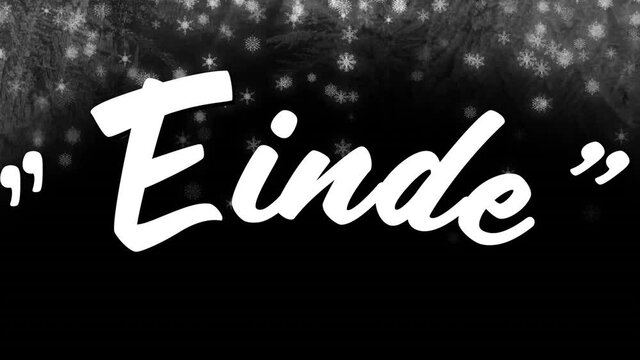 Animation of einde text over white snowflakes falling on black background