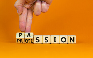 Passion or profession symbol. Businessman turns wooden cubes and changes the word profession to passion. Beautiful orange table, orange background, copy space. Business, passion or profession concept.