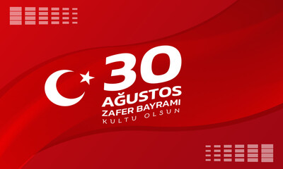 Turkey country victory celebration day abstract background design 30 august, zafer bayrami kultu olsun, turkish flag red flag banner vector design