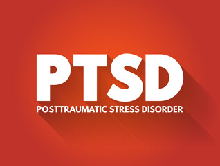 PTSD - Posttraumatic Stress Disorder acronym text, medical concept background