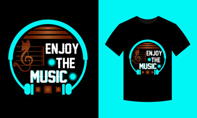 enjoy the music t-shirt design