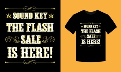 sound key the flash sale is here t-shirt design