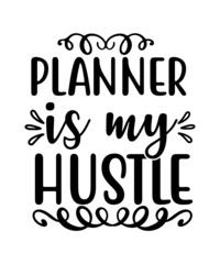 planner svg tshirt design,Planner SVG Bundle, SVG Planner Bundle, Planner svg bundle, Planning svg, Planner Girl, Planner Boss, Crafters svg, Planner cut file,Planners Gonna Plan,Planner Life Bundle o