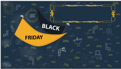 Plumbing black Friday offer with ​ tools icons, promotion of  price reduction on black background. copy-space