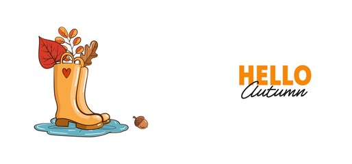 Hello autumn colorful banner with rubber boots and leaves. Vector illustration.