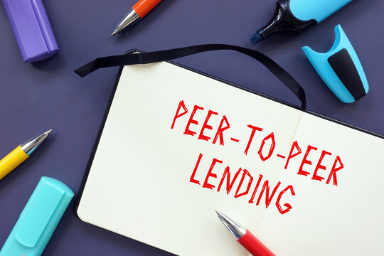 Financial concept meaning Peer-to-Peer Lending with phrase on the page.