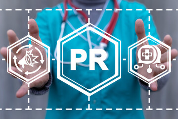 Medical concept of PR Public Relations. Communication a medicine with mass media.