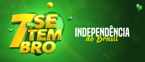 7 DE SETEMBRO, INDEPENDÊNCIA DO BRASIL, SELO 3D EM FUNDO COM BANDEIRA DO BRASIL TEXTO  COM CORAÇÃO