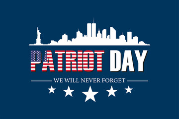 Patriot day we will never forget 9 11 september 2001 with city silhouette poster design illustration