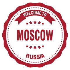 WELCOME TO MOSCOW - RUSSIA, words written on red stamp
