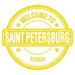 WELCOME TO SAINT PETERSBURG - RUSSIA, words written on yellow stamp