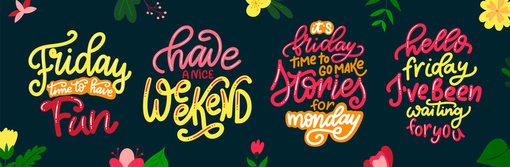 Set of Week days hand drawn calligraphic quotes. Brush lettering with flat flowers. Typography poster for your design. Vector illustration
