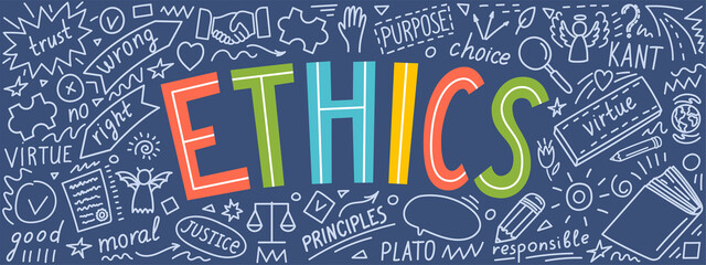 Ethics. Moral hand drawn doodles and lettering. Education vector illustration.