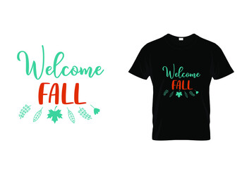 T shirt design with massage Welcome fall. Halloween t shirt design templet easy to print all purpose for man, women and children.