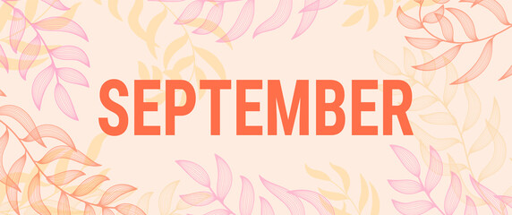 September banner with leaves. Abstract vector English template. Leaf background