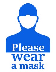 Epidemic sign - please wear a mask